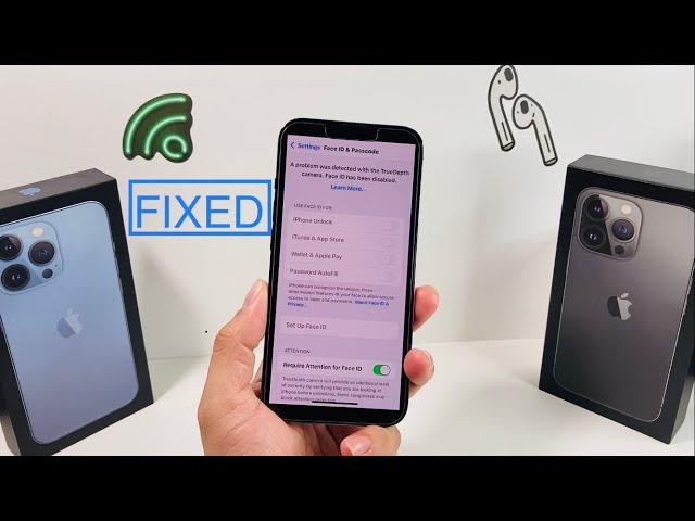 A Problem Was Detected With the TrueDepth Camera. Face ID has been Disabled (FIXED)