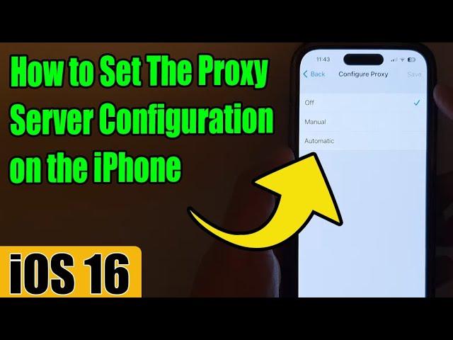 iOS 16: How to Set The Proxy Server Configuration on the iPhone