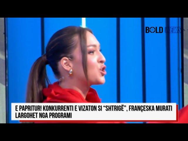 E papritur! Konkurrenti e vizaton si “shtrigë”, Françeska Murati largohet nga programi