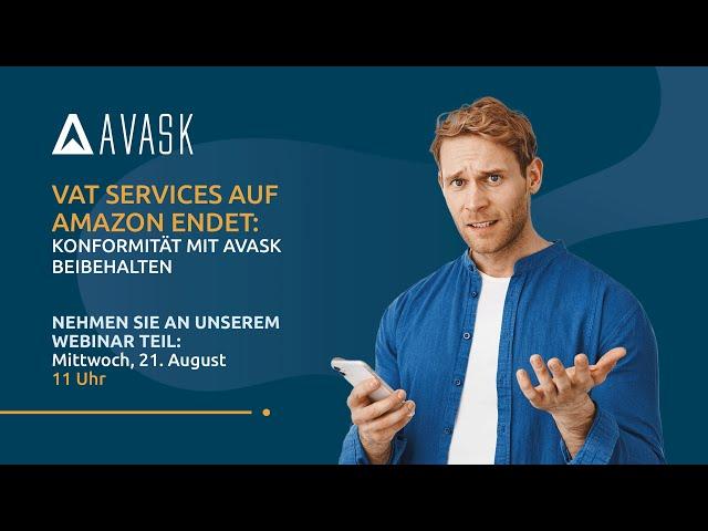 VAT Services auf Amazon endet: Konformität mit AVASK beibehalten