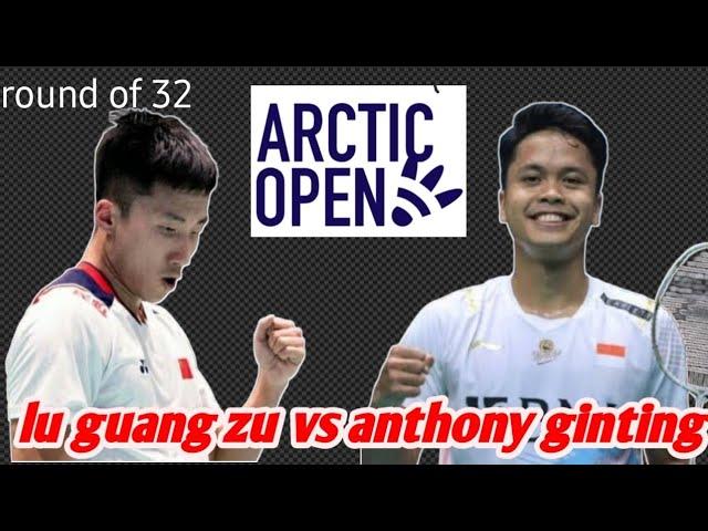 Anthony sinisuka ginting [INA] VS lu guang zu [CHN] | R32 CLASH ROYALE ARCTIC OPEN 2024