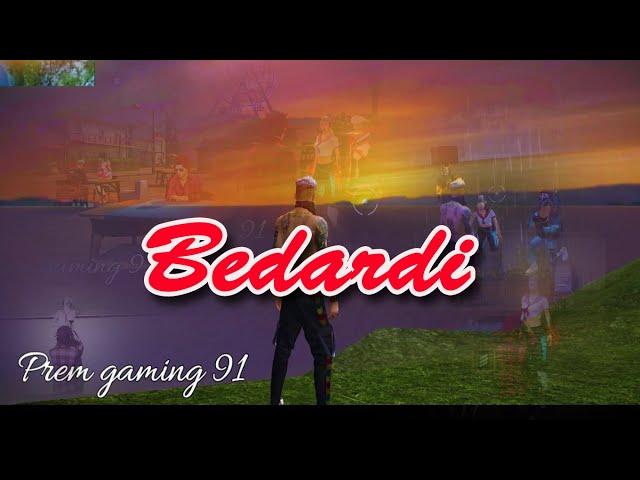 Bedardi se pyar ka | broken song | free fire montage edit | by prem gaming 91| love story free fire