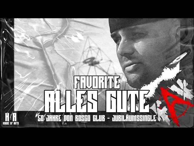 FAVORITE - ALLES GUTE (OFFICIAL VIDEO)