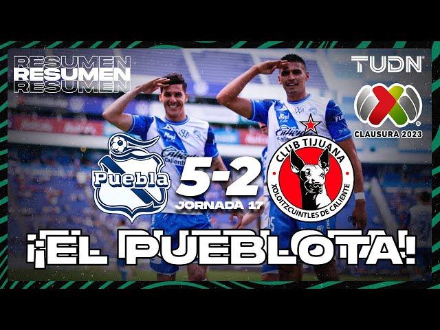 Resumen y goles | Puebla 5-2 Tijuana | CL2023 Liga Mx - J17 | TUDN