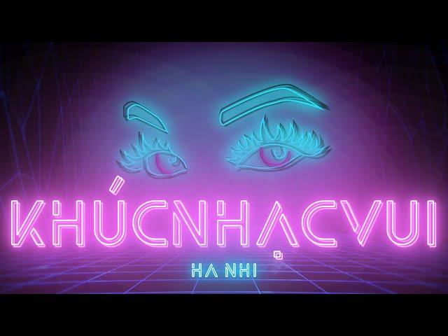 KHÚC NHẠC VUI remake - HÀ NHI || OFFICIAL LYRIC VIDEO