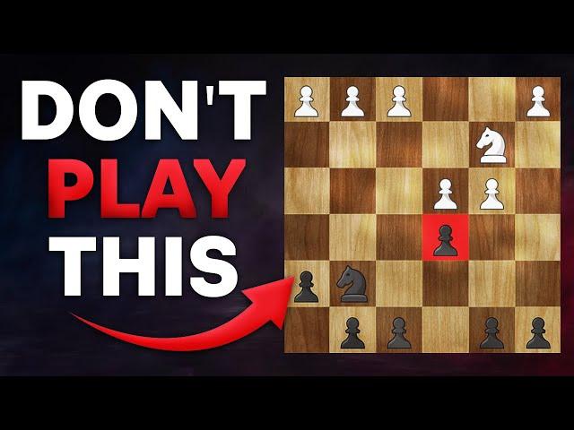 STOP PLAYING These 4 Chess Openings