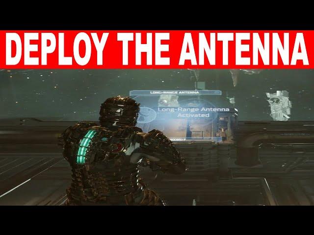 Dead Space Remake How To DEPLOY THE ANTENNA