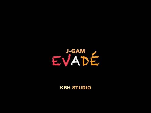 J Gam " Evadé " KabanaHouseStudio 2016