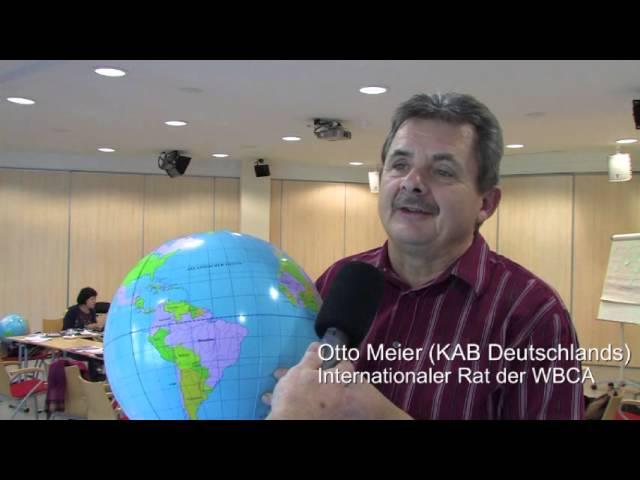 Otto Meier, KAB Deutschlands, zum Welttreffen der WBCA 2013