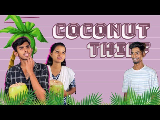 Coconut thief #shortsfeed  #youtubeshorts  #love #randomvideo