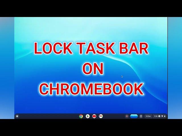 HOW TO LOCK TASK BAR ON CHROMEBOOK 2024