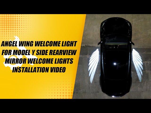 Angel Wing Welcome Light for Model Y Side Rearview Mirror Welcome Lights Installation Video