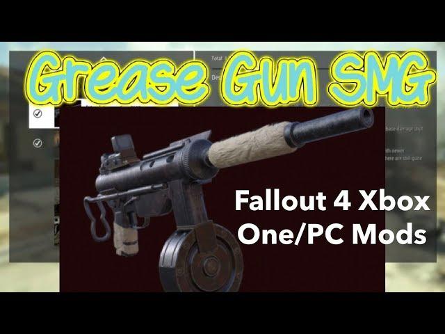 Grease Gun SMG Fallout 4 Xbox One/PC Mods