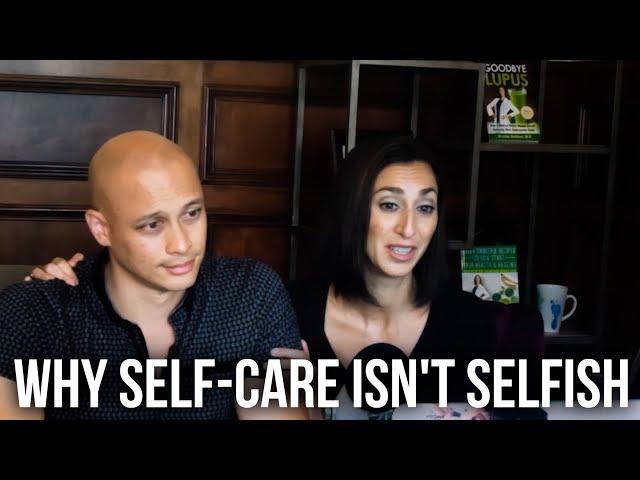 Why Self Care Isn't Selfish