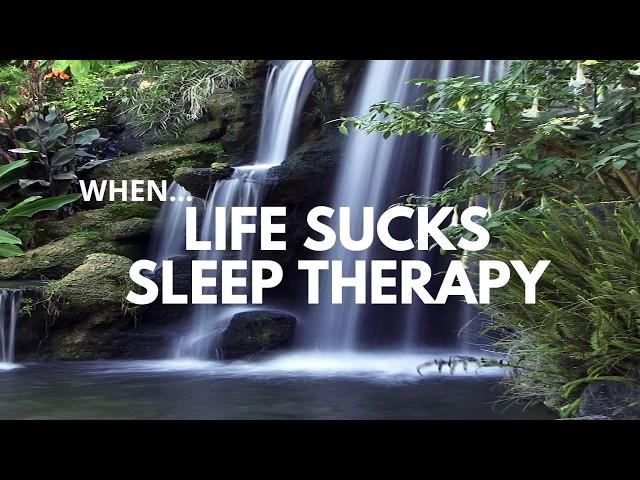 WHEN LIFE SUCKS SLEEP THERAPY GUIDED SLEEP MEDITATION deep sleep restful sleep calming sleep