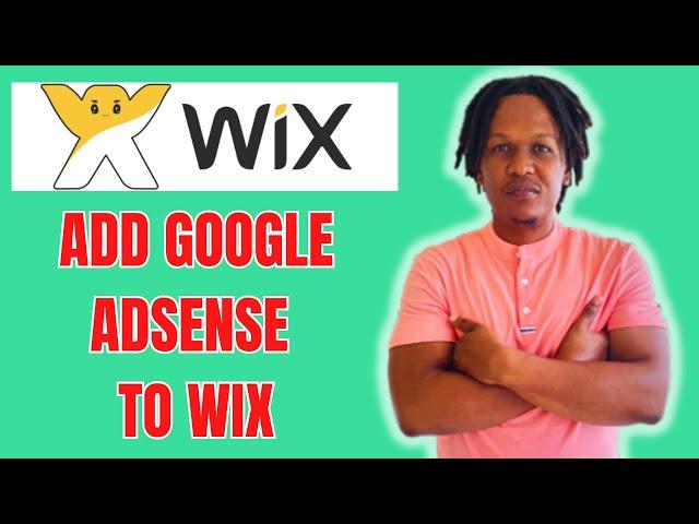 HOW TO ADD GOOGLE ADSENSE TO WIX WEBSITE 2024