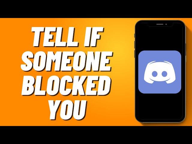 How To Tell If Someone Blocked You On Discord (2024)