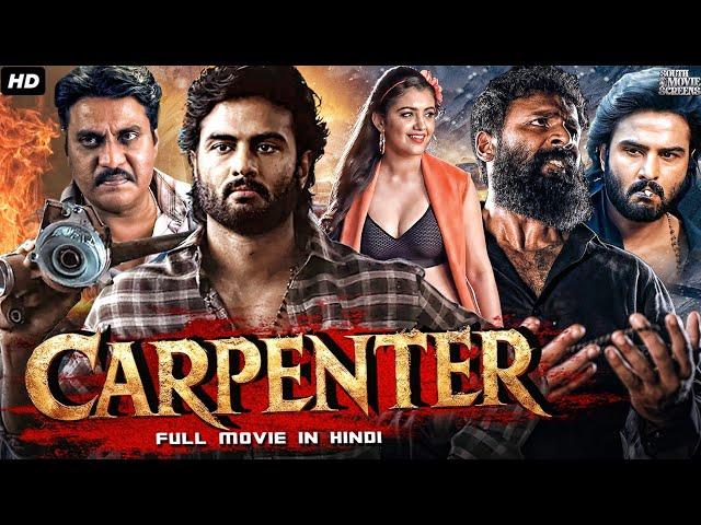 Sudheer Babu's CARPENTER Blockbuster Hindi Dubbed Movie | Malvika Sharma, Sunil | Action Movie