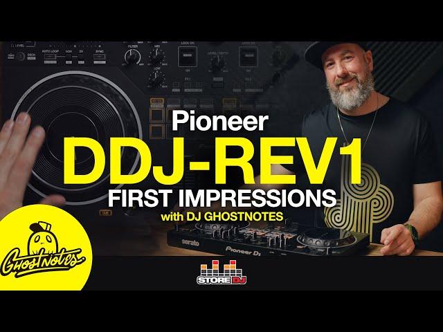 Pioneer DDJ-REV1: First Impressions with DJ GhostNotes