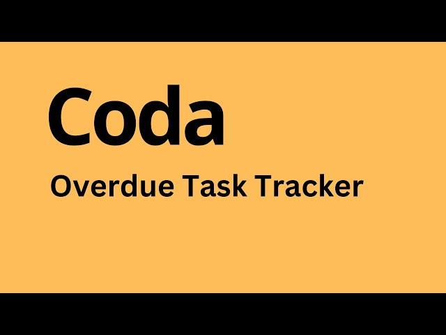 Coda - How to Create Overdue Task Tracker