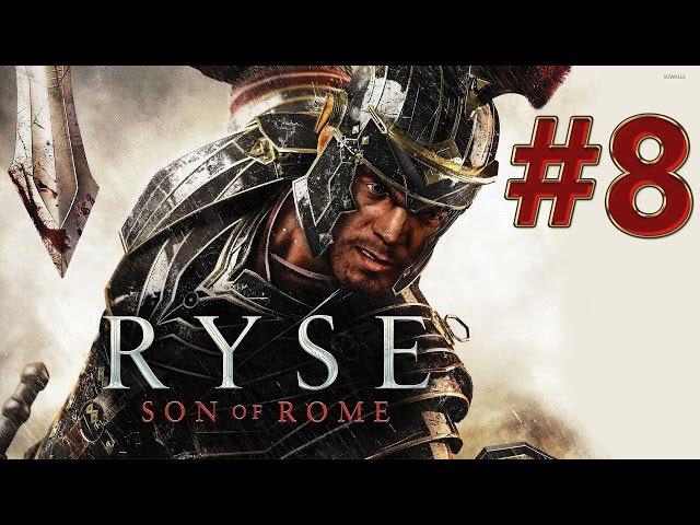 Прохождение ► Ryse: Son of Rome [HD|PC] - Часть 8 [Финал] (Без комментариев)