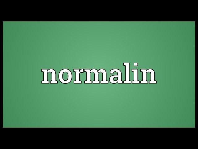 Normalin Meaning