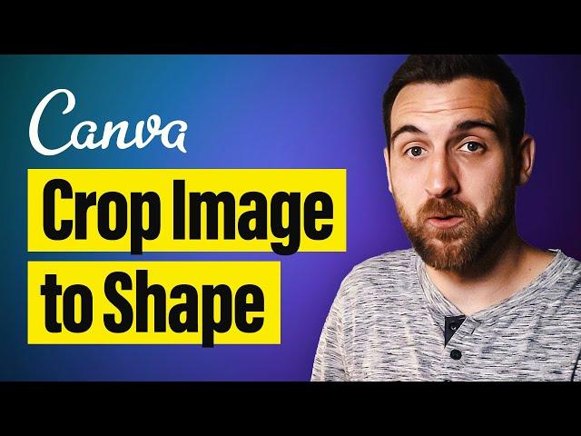 How to Crop Image to Shape in Canva (Tutorial)