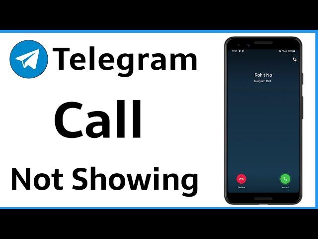 Telegram Call Not Showing | Telegram Video Call Not Showing