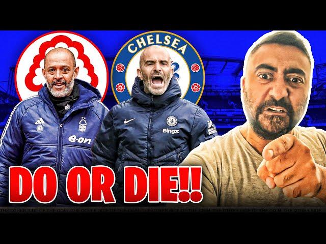DO OR DIE !! | Nottingham Forest vs Chelsea Match Preview
