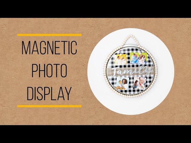 How to Make a Magnetic Photo Display