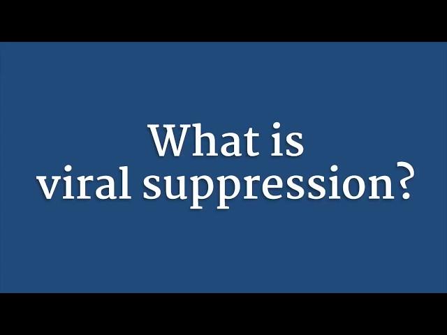 What Is Viral Suppression?