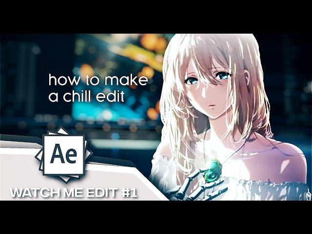 Watch me edit #1 | After Effects - AMV Tutorial