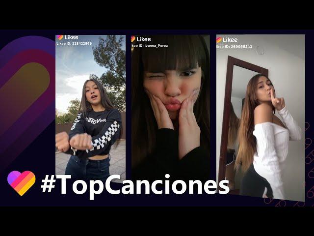 Top Canciones en Likee!! #LikeeMúsicaSquad