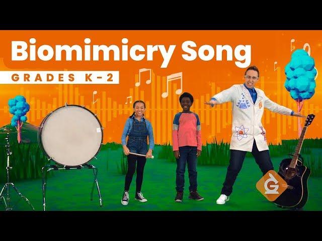 The Biomimicry SONG | Science for Kids | Grades K-2