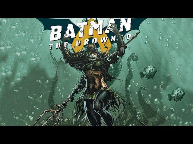 БЭТМЕН СТАЛ АКВАМЕНОМ! BATMAN THE DROWNED! DARK NIGHTS METAL! DC COMICS! DC REBIRTH