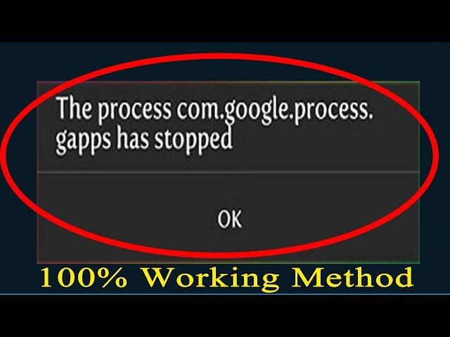 how to fix unfortunately the process com.google.process.gapps has stopped (New Method)