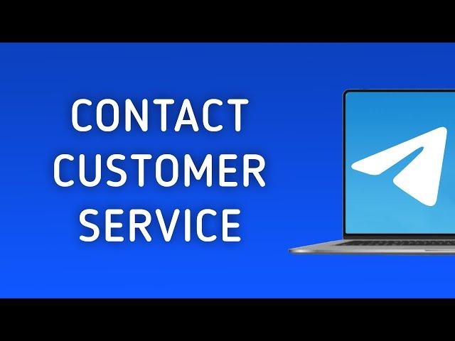 How To Contact Telegram Customer Service On PC (New Updated)