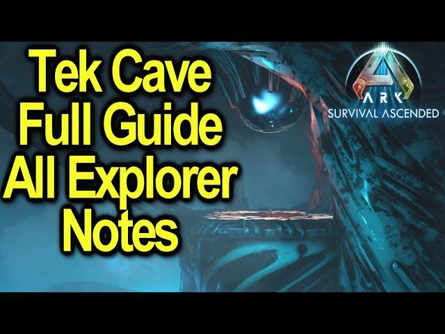 Tek Cave Full Guide | All Explorer Notes and Tips | Ark Ascended