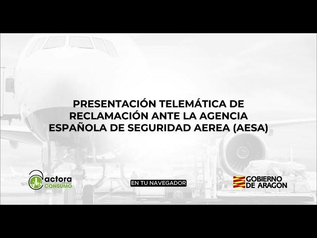 Presentación Telemática de Reclamación ante la Agencia Española de Seguridad Aérea (AESA)