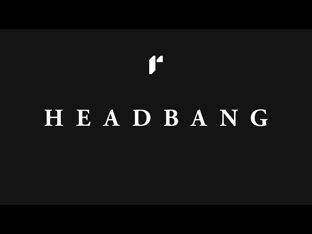 HEADBANG (CS:GO Fragmovie 2018)