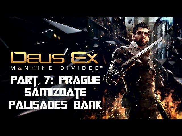 Deus Ex Mankind Divided Walkthrough Part 7 - SM05 Samizdat (Palisade Property Bank)