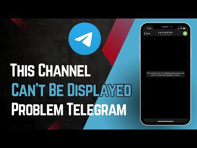 How to Fix "This Channel Can't be Displayed" on Telegram | How to Unblock Telegram Channels