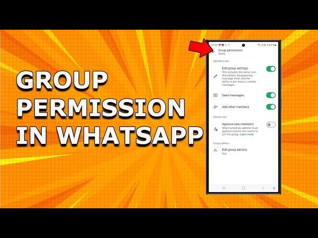 How to allow or restrict WhatsApp group members to send messages, add members or edit group details