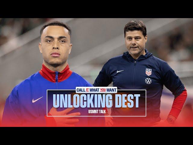 How Mauricio Pochettino can MAXIMIZE Sergino Dest | Call It What You Want