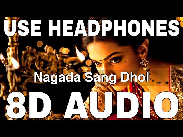 Nagada Sang Dhol (8D Audio) || Ramleela || Osman Mir || Shreya Ghoshal || Deepika Padukone