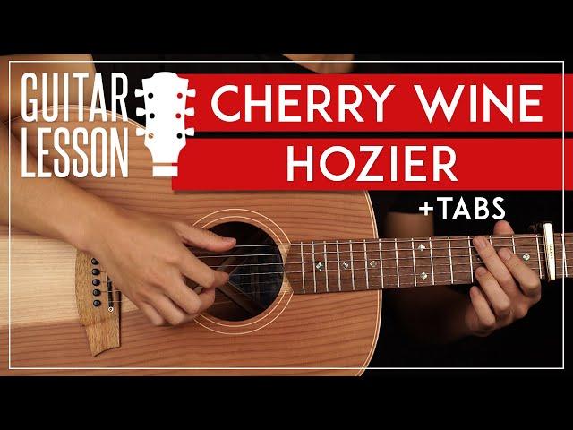 Cherry Wine Guitar Tutorial  Hozier Guitar Lesson |Fingerpicking + TAB|