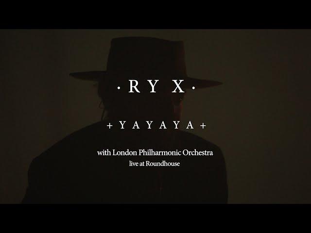 RY X - YaYaYa - Live at the Roundhouse with the London Philharmonic Orchestra