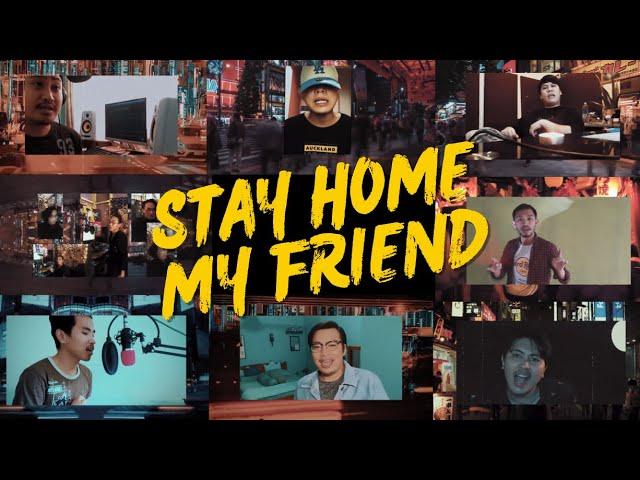 STAY HOME, MY FRIEND - COUNTRYWOLVES | FANZI RUJI | ROYSTEN | KENNY CLEOD | SODABOI | EDDIE