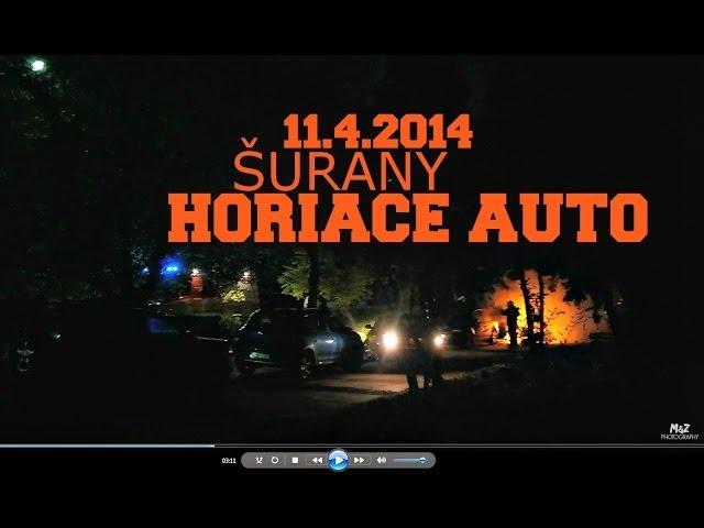 Horiace auto+zásah hasičov - ŠURANY 11.4.2014