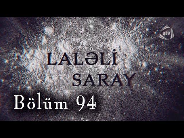 Laləli Saray (94-cü bölüm)